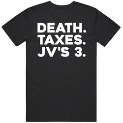 Death Taxes Jv's 3 Custom T Shirt