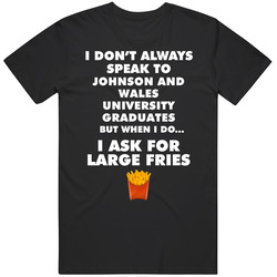 Johnson And Wales University Providence Graduates Fast Food Worker Graduation Gift T Shirt