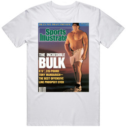 The Big Enchilada Incredicble Bulk Tony Mandarich Sports Illustrated Cover Fan T Shirt The Big Enchilada Incredicble Bulk Tony Mandarich Sports Illustrated Cover Fan T Shirt