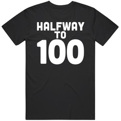 Halfway To 100 Funny 50th Birthday Gift T Shirt