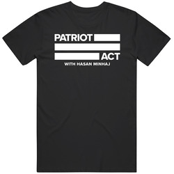 Patriot Act With Hasan Minhaj Netflix Television Series Fan T Shirt Patriot Act With Hasan Minhaj Netflix Television Series Fan T Shirt