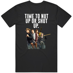 Nut Up Or Shut Up Zombieland Funny Movie Quote Character Fan T Shirt