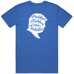 President Fuck Face Von Man's T-Shirt Royal Blue T Shirt