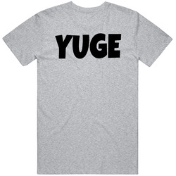 Yuge T Shirt