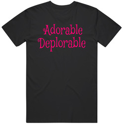 Adorable Deplorable T Shirt