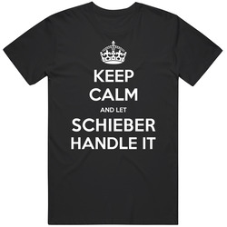 Keep Calm And Let Schieber Handle It Custom Last Name Family T Shirt