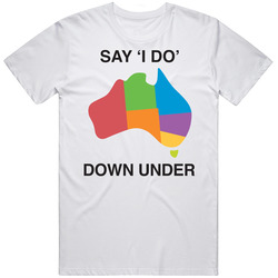 Say I Do Down Under Australian Marriage Equality T Shirt
