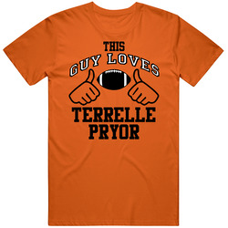 This Guy Loves Terrelle Pryor Cleveland Football Fan Sports T Shirts T Shirt
