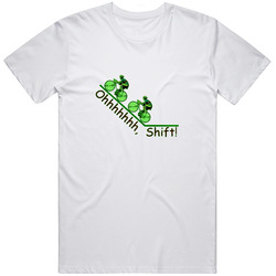 Oh Shift Cycling Biking T Shirt