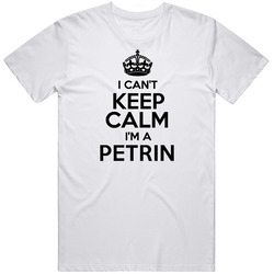 Petrin I Cant Keep Calm Parody T Shirt