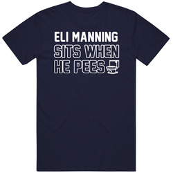 Eli Manning Sits When He Pees New York Football Player Funny Sports T Shirt