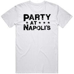Party At Napolis T Shirt
