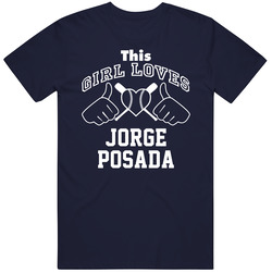 This Girl Loves Jorge Posada New York Ny Baseball Player Classic T Shirt