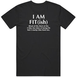 I Am Fitish - White Font T Shirt