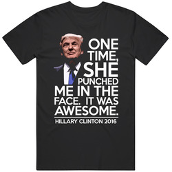 It Was Awesome Funny Mean Girls Quote Donald Trump Hillary Clinton 2016 Political T Shirt