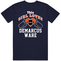 This Girl Loves Demarcus Ware Denver Football Player Sports Fan Heart T Shirt