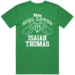Isaiah Thomas This Girl Loves Heart Boston Basketball T Shirt