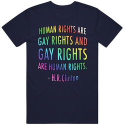 Human Rights Are Gay Rights Popular Hillary Clinton Quote T Shirt