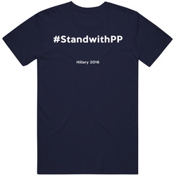 Stand With Pp Hashtag Plan Parenthood Hillary 2016 Political T Shirt