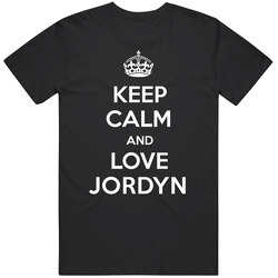 Keep Calm And Love Jordyn Name T Shirt