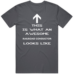Railroad Conductor Looks Like Arrow Simple T Shirt Railroad Conductor Looks Like Arrow Simple T Shirt