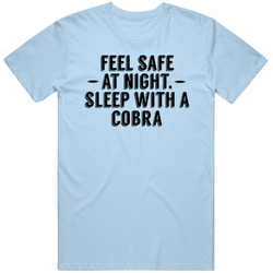 Feel Safe Sleep With A Cobra Funny Animal T Shirt Feel Safe Sleep With A Cobra Funny Animal T Shirt