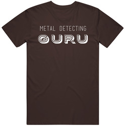 Metal Detecting Guru Hobbies Activities T Shirt Metal Detecting Guru Hobbies Activities T Shirt