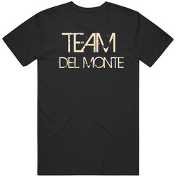 Team Sports Last First Name Del Monte T Shirt