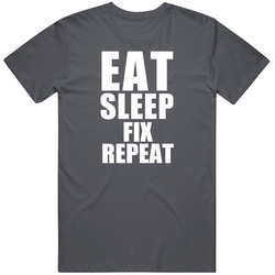 Eat Sleep Fix Repeat Information Technology Support Occupation T Shirt