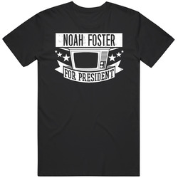 Noah Foster For President Scream Tv Show Series T Shirt