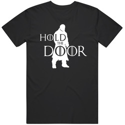 Hold The Door Game Of Thrones  Black T Shirt