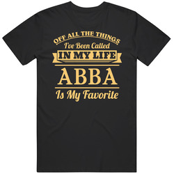 Being Called Abba Hebrew Dad Is My Favorite Father's Day Gift T Shirt