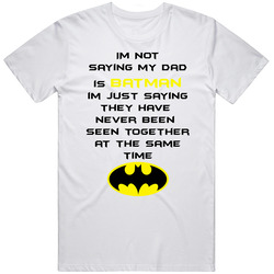 Fathers Day Gift Ideas Superhero Batman Reference T Shirt Fathers Day Gift Ideas Superhero Batman Reference T Shirt