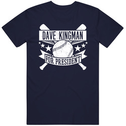 Dave Kingman For President New York Ny Baseball Player Funny T Shirt