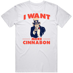 I Want More Cinnabon Uncle Sam Favorite Food Parody T Shirt