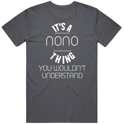 Its A Thing You Wouldnt Understand Luigi Nono T Shirt