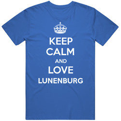 Keep Calm And Love Lunenburg City Parody T Shirt