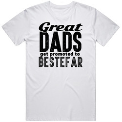 Great Dads Get Promoted To Bestefar Fathers Day Grandpa Gift T Shirt