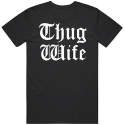 Thug Wife Black T Shirt