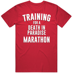 Training For Death In Paradise Marathon Netflix Series Tv Show Fan T Shirt
