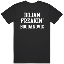 Bojan Bogdanovic Freakin Favorite Brooklyn Basketball Player Fan T Shirt