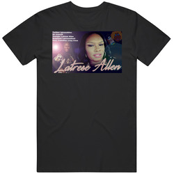 Comedian Latrese Allen T Shirt