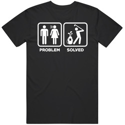 Problem Solved Golf Funny Mgtow Golfing T Shirt