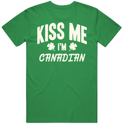 Kiss Me I'm Canadian Proud Patriotic Nationality T Shirt