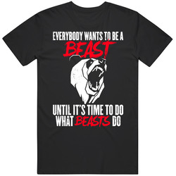 Everybody Wants To Be A Beast Fitness Bodybuilding Distressed T Shirt