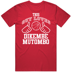 Dikembe Mutombo This Guy Loves Heart Atlanta Basketball T Shirt