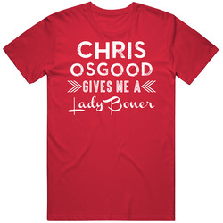 Chris Osgood Gives Me A Lady Boner Detroit Hockey T Shirt
