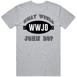 What Would John Do Wwjd Cool Name Parody T Shirt