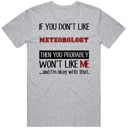 If You Dont Like Meteorology Cool Active T Shirt
