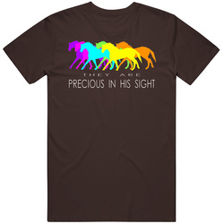 Horses Precious In His Sight T Shirt